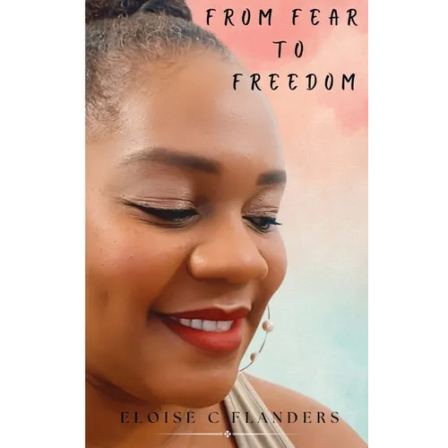 From Fear to Freedom - Paperback