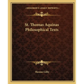 St. Thomas Aquinas Philosophical Texts - Paperback