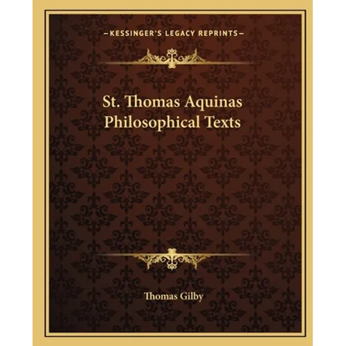 St. Thomas Aquinas Philosophical Texts - Paperback
