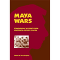 Maya Wars: Ethnographic Accounts from Nineteenth-Century Yucatan - Hardcover