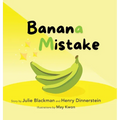 Banana Mistake - Hardcover