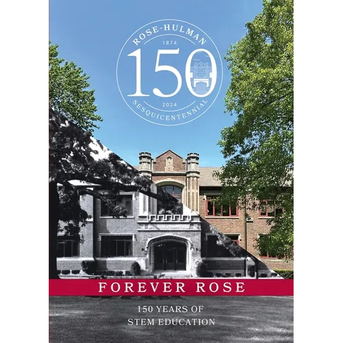 Forever Rose: 150 Years of STEM Education - Paperback