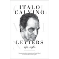 Italo Calvino: Letters, 1941-1985 - Updated Edition - Paperback