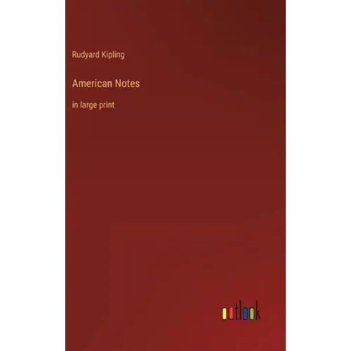 American Notes: in large print - Hardcover