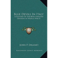 Blue Devils In Italy: A History Of The 88th Infantry Division In World War II - Hardcover