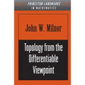 Topology from the Differentiable Viewpoint - Paperback