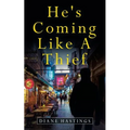 He's Coming Like a Thief - Paperback