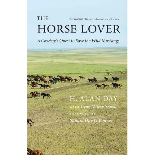 The Horse Lover: A Cowboy's Quest to Save the Wild Mustangs - Paperback