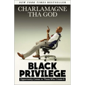 Black Privilege: Opportunity Comes to Those Who Create It - Hardcover