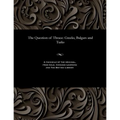 The Question of Thrace: Greeks, Bulgars and Turks - Paperback