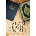 ISLAM IN LiGHT OF THE BIBLE - Paperback