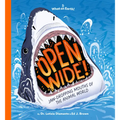 Open Wide!: Jaw-Dropping Mouths of the Animal World - Hardcover