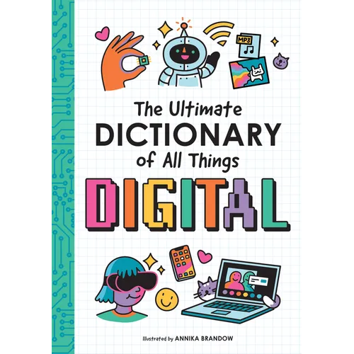 The Ultimate Dictionary of All Things Digital - Hardcover