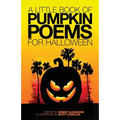 A Little Book Of Pumpkin Poems For Halloween - Paperback