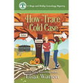 How to Trace a Cold Case - Paperback