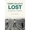 Yampa Valley's Lost Egeria Park - Paperback