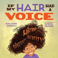 If My Hair Had a Voice - Hardcover