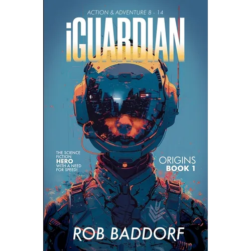 iGuardian, Origins (Book 1): Action & Adventure 8 - 14 - Paperback