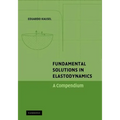 Fundamental Solutions in Elastodynamics: A Compendium - Paperback