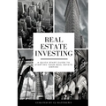 Real Estate Investing: A Quick Start Guide to Starting Your Real Estate Empire - Paperback