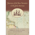 Journeys of the Slave Narrative in the Early Americas - Paperback