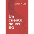 Un cuento de los 60 - Paperback