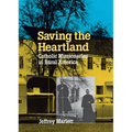 Saving the Heartland - Hardcover