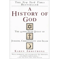 A History of God: The 4,000-Year Quest of Judaism, Christianity and Islam - Paperback