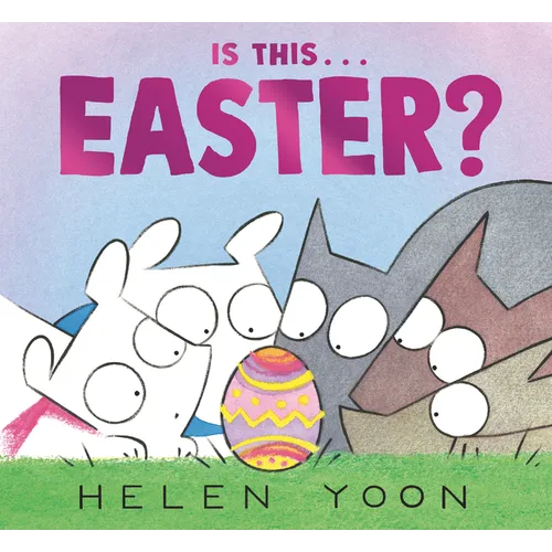Is This . . . Easter?: (A Playful Story of Easter Holiday Traditions for Kids Ages 2-5) - Hardcover