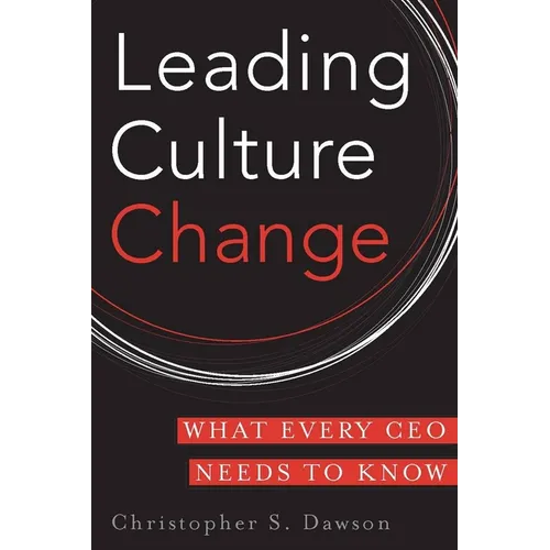 Leading Culture Change: What Every CEO Needs to Know - Hardcover
