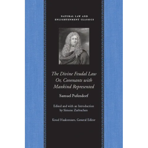 The Divine Feudal Law: Or, Covenants with Mankind, Represented - Paperback