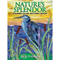 Nature's Splendor Stained Glass Pattern Book - Paperback