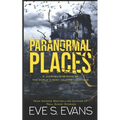 Paranormal Places - Paperback