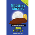 Madeline Missing: Jack Dillon Dublin Tale 7: Second Edition - Paperback