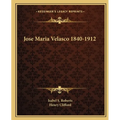 Jose Maria Velasco 1840-1912 - Paperback
