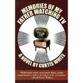 Memories of My Father Watching TV - Paperback
