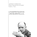 Understanding Jacques Ellul - Paperback