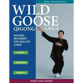 Wild Goose Qigong: Natural Movement for Healthy Living - Paperback