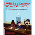 I Will Be A Lawyer When I Grow Up - Paperback