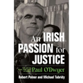 An Irish Passion for Justice: The Life of Rebel New York Attorney Paul O'Dwyer - Hardcover