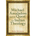 Michael Amaladoss and the Quest for Indian Theology - Paperback