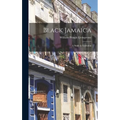 Black Jamaica: A Study in Evolution - Hardcover