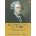 Interpreting Mozart: The Performance of His Piano Pieces and Other Compositions [With CD (Audio)] - Paperback