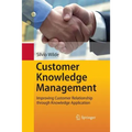 Customer Knowledge Management: Improving Customer Relationship Through Knowledge Application - Paperback