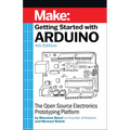 Getting Started with Arduino: The Open Source Electronics Prototyping Platform - Paperback