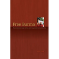 Free Burma: Transnational Legal Action and Corporate Accountability - Paperback