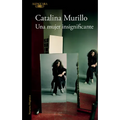 Una Mujer Insignificante / An Insignificant Woman - Paperback