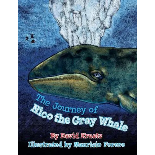 The Journey of Nico the Gray Whale - Paperback