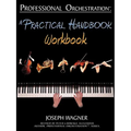 Professional Orchestration: A Practical Handbook - Workbook - Paperback