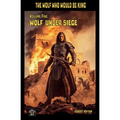 Wolf Under Siege: The Wolf Who Would be King 5 - Paperback